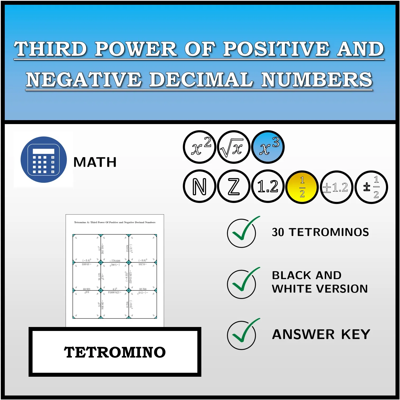 Tetromino: Third Power Of Positive and Negative Decimal Numbers