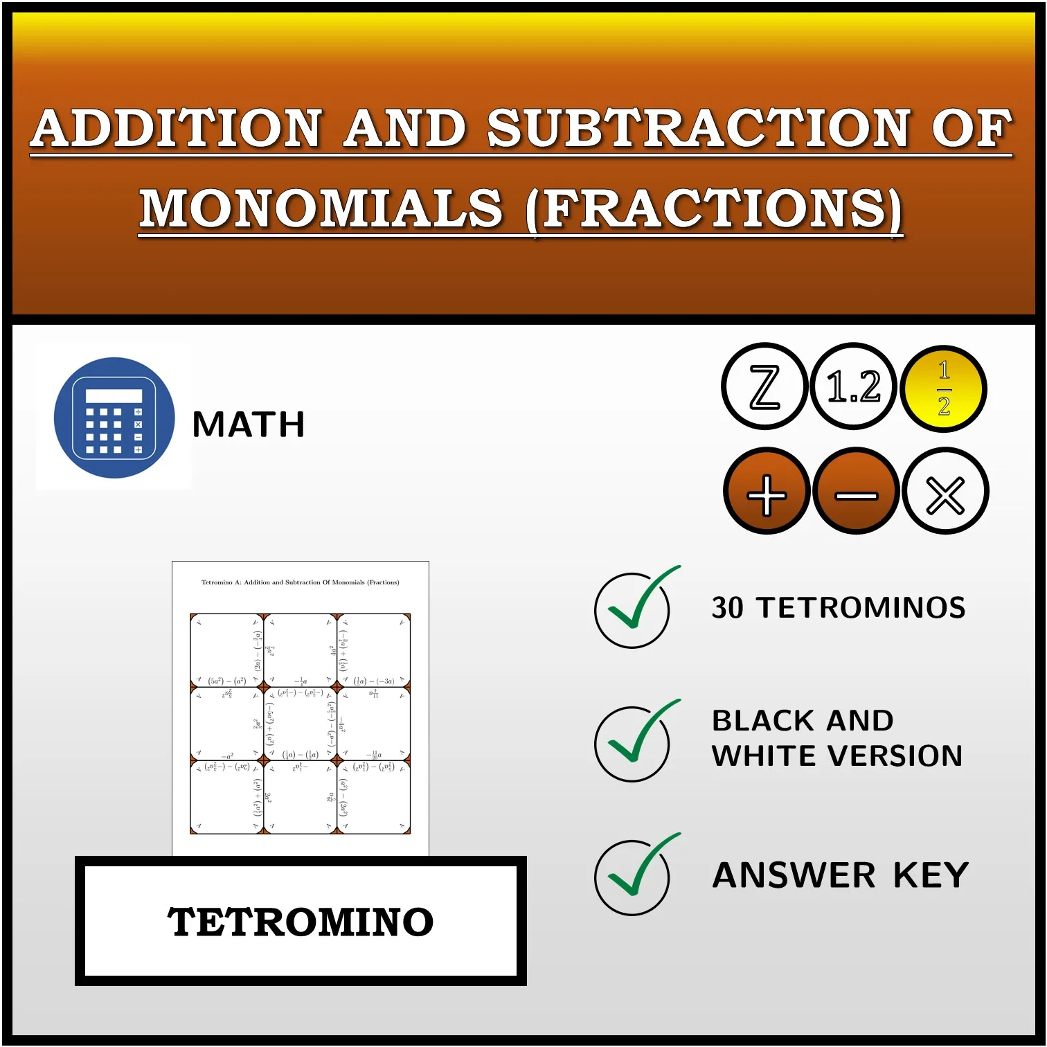 Tetromino: Addition and Subtraction Of Monomials (Fractions)