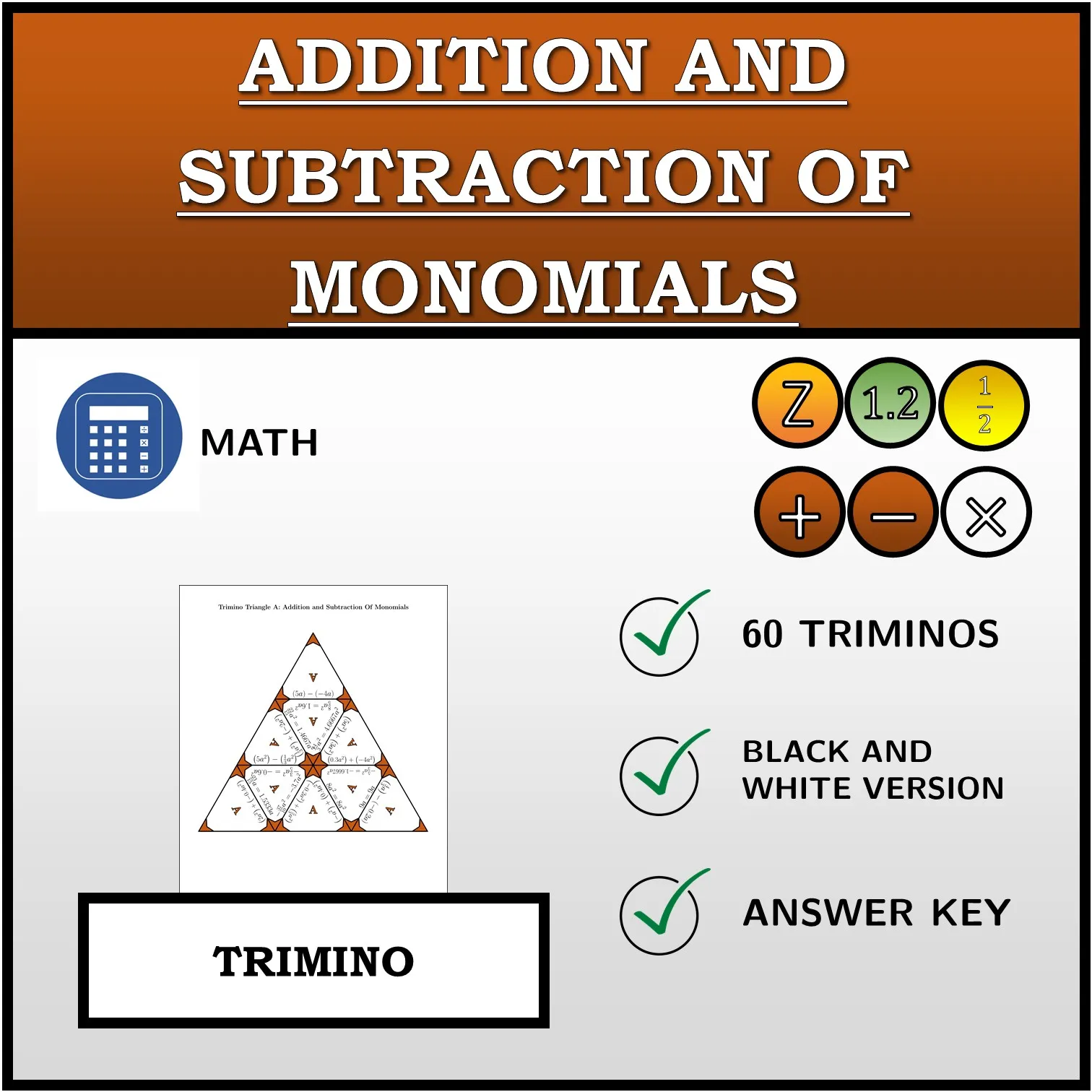 Trimino: Addition and Subtraction Of Monomials