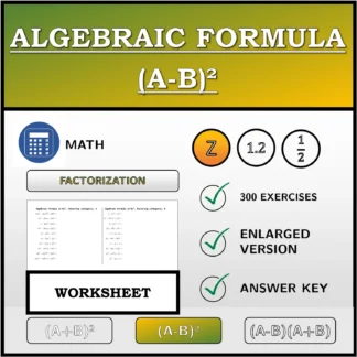 Worksheet: Algebraic Formula (A-B)², Factoring (Integers)