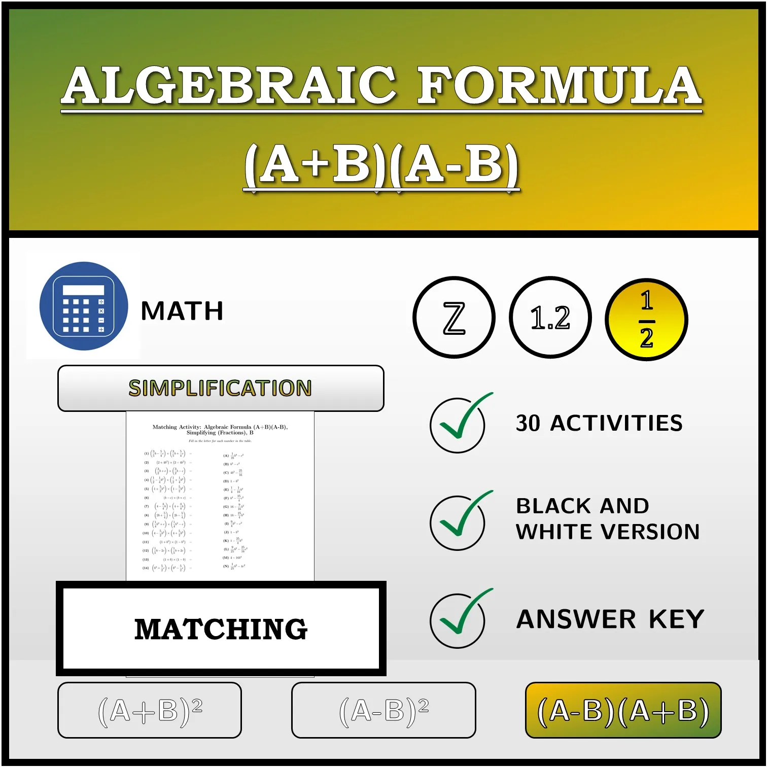 Matching activity: Algebraic Formula (A+B)(A-B), Simplifying (Fractions)