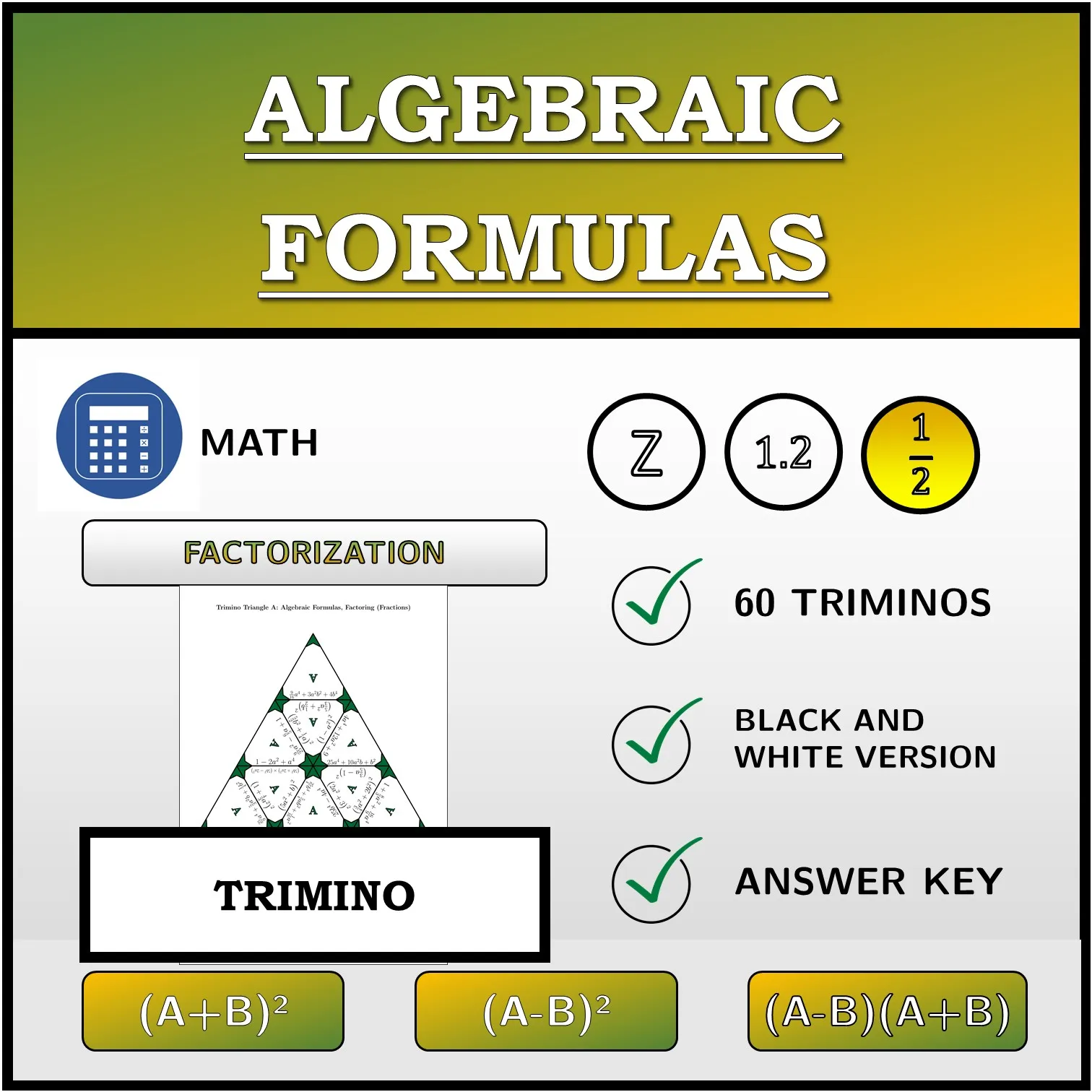 Trimino: Algebraic Formulas, Factoring (Fractions)