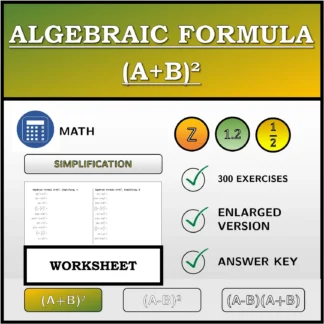 Worksheet: Algebraic Formula (A+B)², Simplifying