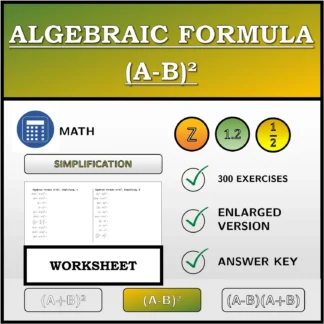 Worksheet: Algebraic Formula (A-B)², Simplifying