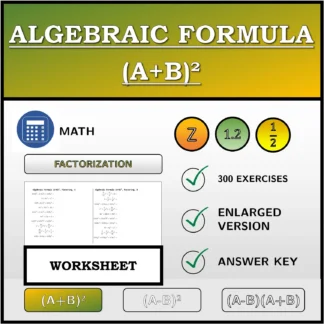 Worksheet: Algebraic Formula (A+B)², Factoring