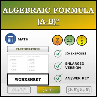 Worksheet: Algebraic Formula (A-B)², Factoring
