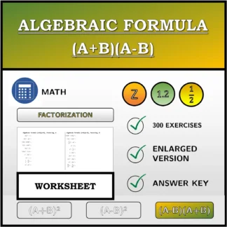 Worksheet: Algebraic Formula (A+B)(A-B), Factoring