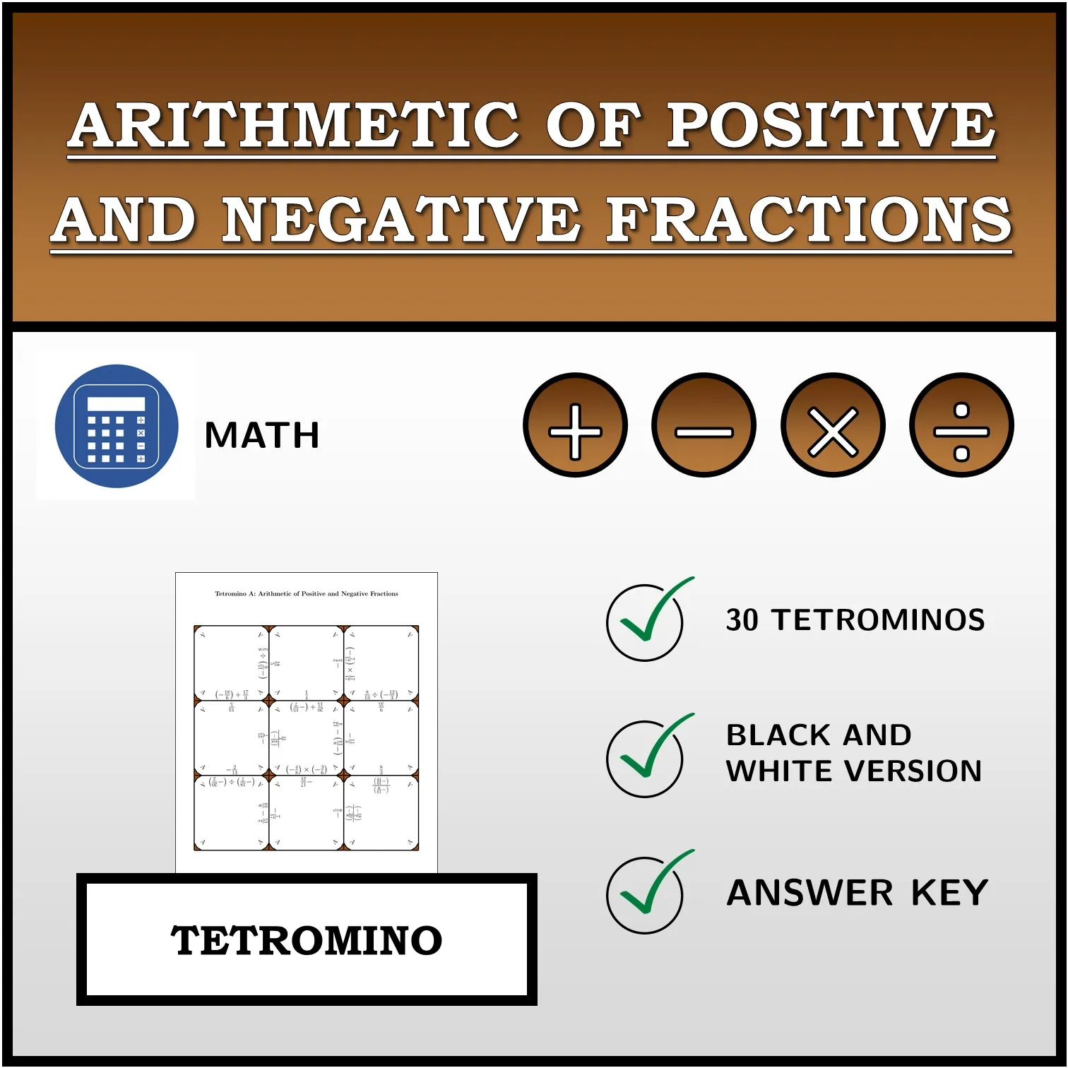 Tetromino: Arithmetic of Positive and Negative Fractions