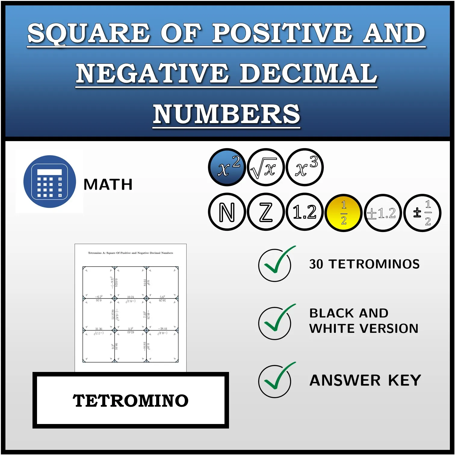 Tetromino: Square Of Positive and Negative Decimal Numbers